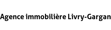 Agence immobilière Livry-Gargan